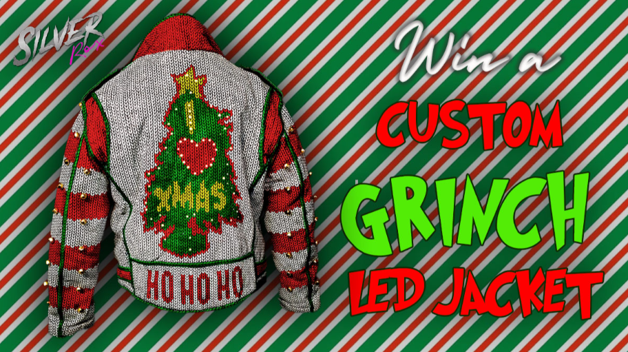 Grinch Raffle Enter Raffle to Win A CUSTOM GRINCH LED JACKET hosted by SILVER ROX
