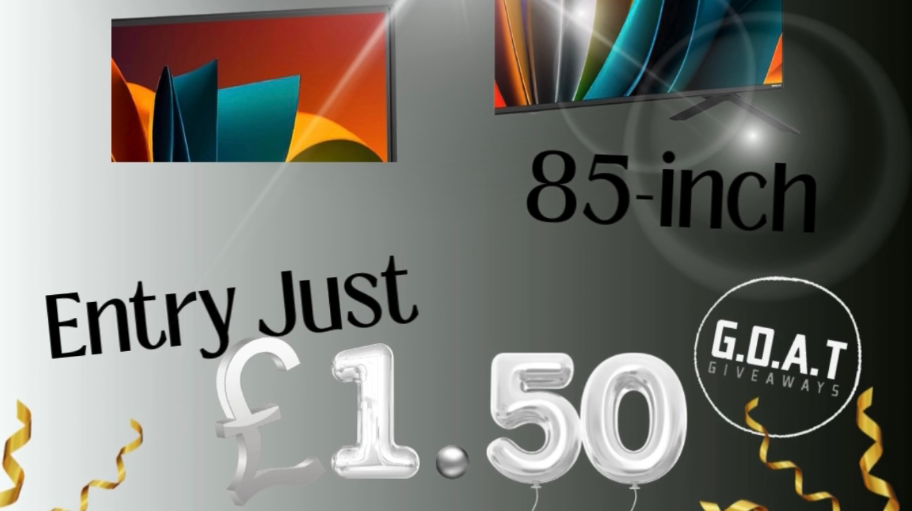 Enter Raffle to Win 85inch 4k UHD TV or £700 CASH hosted by G.O.A.T ...
